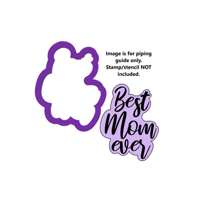 Best Mom Ever Words Cookie Cutter