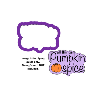 All Things Pumpkin Spice Words Cookie Cutter