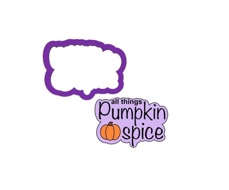 All Things Pumpkin Spice Words Cookie Cutter